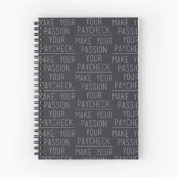 Item preview, Make your passion you paycheck designed and sold by Singerevita.