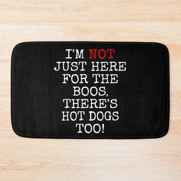 Item preview, I'M NOT JUST HERE FOR THE BOOS THERE'S HOT DOGS. TOO #2 TEXT ONLY FUNNY BOOS AND HOT DOG GIFT APPAREL designed and sold by GabiBlaze.