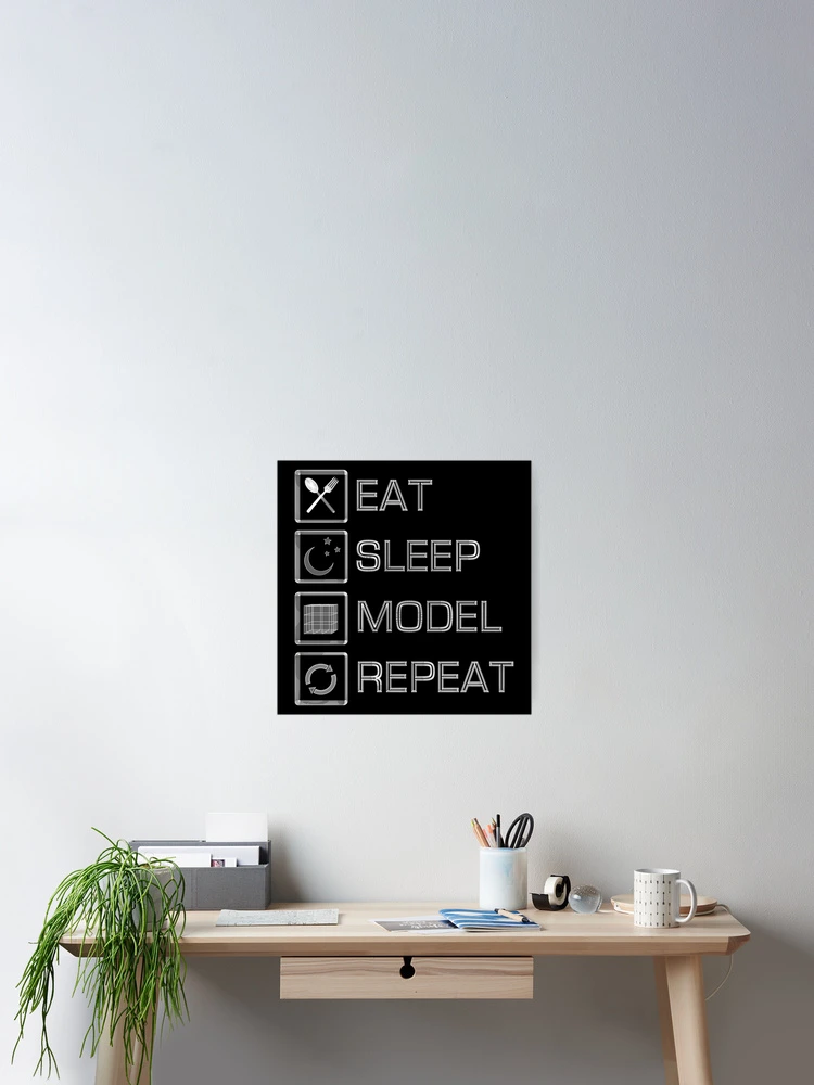 Thumbnail 2 of 3, Poster, Eat Sleep Model Repeat designed and sold by CCCDesign.
