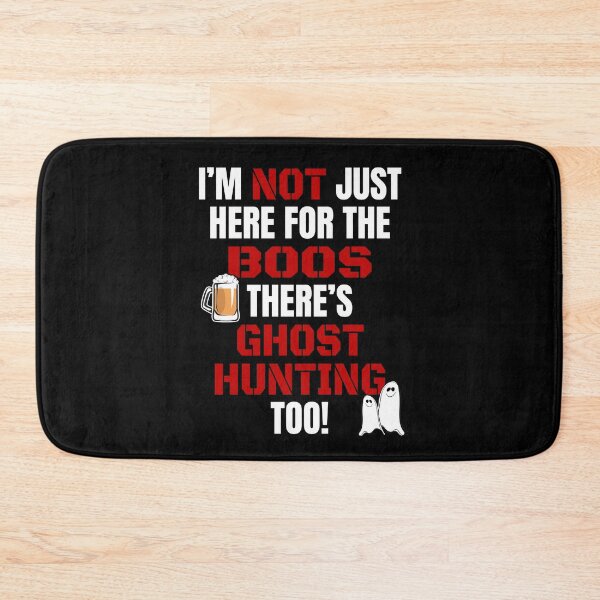 Item preview, I'M NOT JUST HERE FOR THE BOOS THERE'S GHOST HUNTING TOO #3 with Ghost Hunting Graphics Halloween Gift Apparel designed and sold by GabiBlaze.