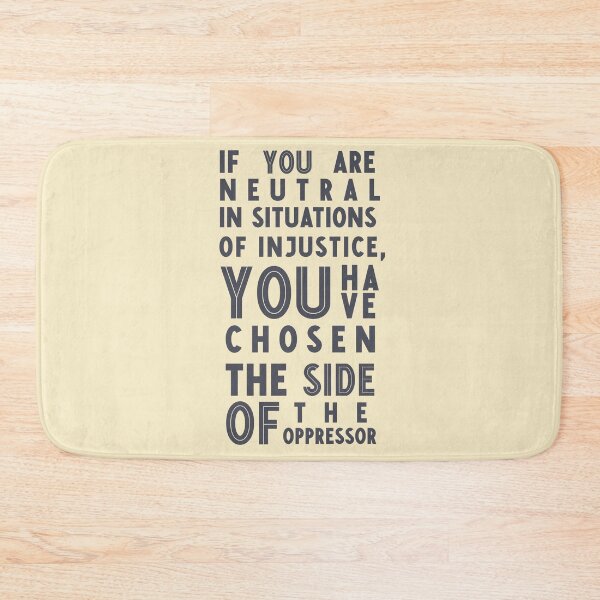 Item preview, If you are neutral in situations of injustice, you have chosen the side of the oppressor, social right activist Desmond Tutu quote, social rights, anti apartheid, injustice, fight that designed and sold by Spallutos.
