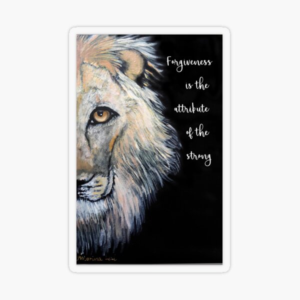 Item preview, Forgiveness is the attribute of the strong designed and sold by Marina Leal.