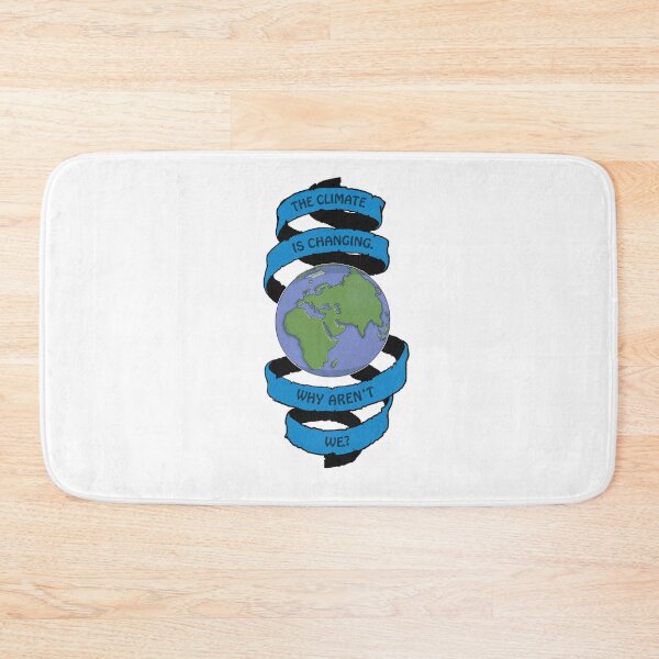 Item preview, CLIMATE IS CHANGING- WHY ARENT WE?- Global Warming Message designed and sold by Merch-Tees.