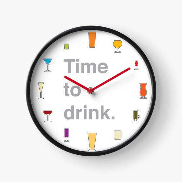 Time To Drink Clock