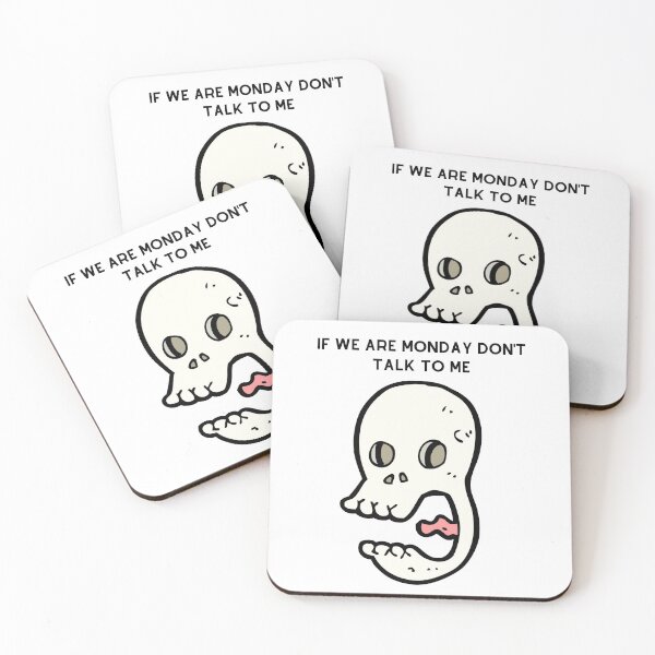 Item preview, If we are monday don't talk to me. designed and sold by Sykojuice.