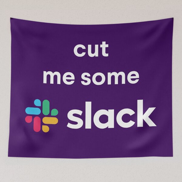 Item preview, Cut me some slack designed and sold by cdemi.
