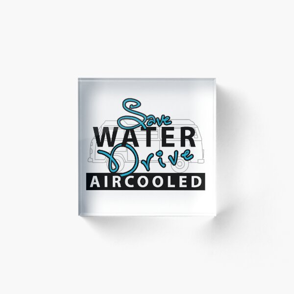 save water Acrylic Block