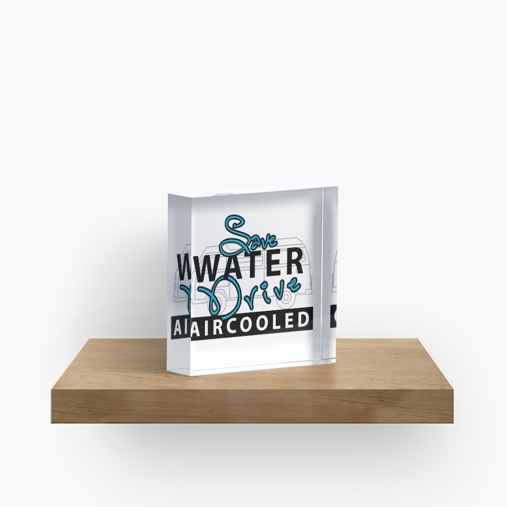save water Acrylic Block