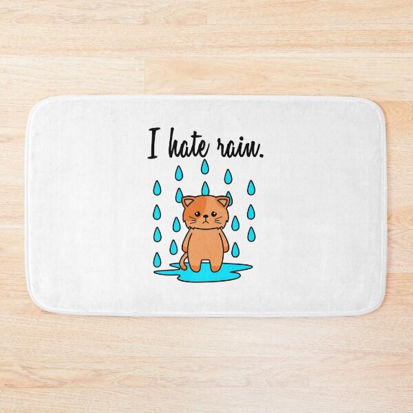 Item preview, I hate rain. cat designed and sold by nmdesigns1.