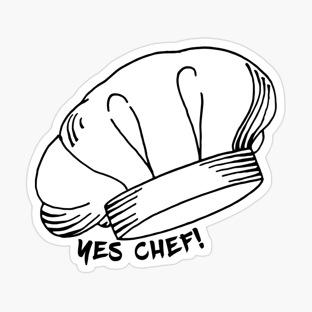 White Toque Blanche Chef Hat Yes Chef Quote Sticker