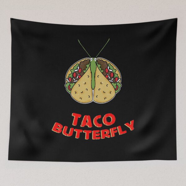 Item preview, Taco Butterfly - Random Fast Food Foodie and Nature Lover designed and sold by balbert3.