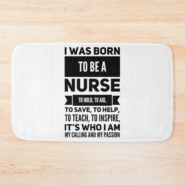 Item preview, Nursing Quotes - I Was Born To Nurse designed and sold by SuperMerchMan.