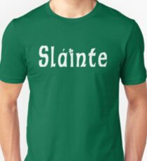 Slainte Unisex T-Shirt