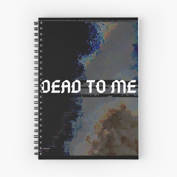 Item preview, Dead to me designed and sold by Sykojuice.
