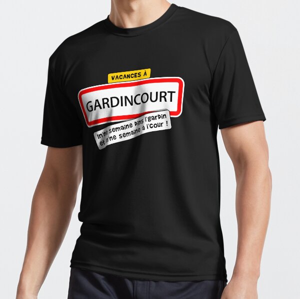 Vacances à GARDINCOURT : In'ne semaine dins l'gardin, in'ne semaine à l'cour ! T-shirt respirant