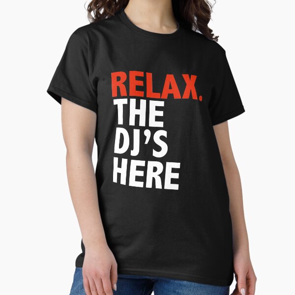 Item preview, Relax the DJ's Here Disc Jockey Turntable Music designed and sold by losttribe.