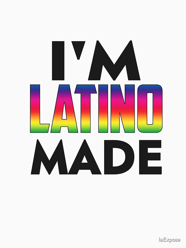 Latino Made by laExpose