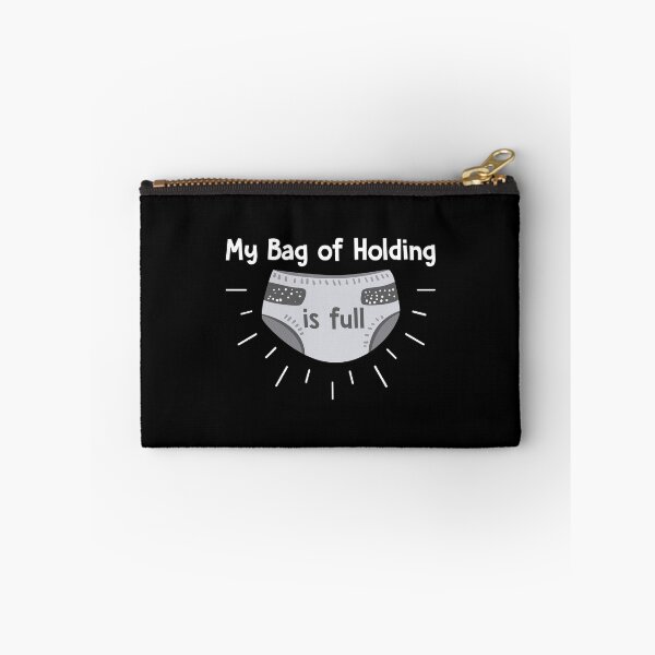 Item preview, My Bag of Holding is Full, Funny, Dnd, Dungeons, Dragons, D & D, Gift, Nerd, Geek, designed and sold by amilli.