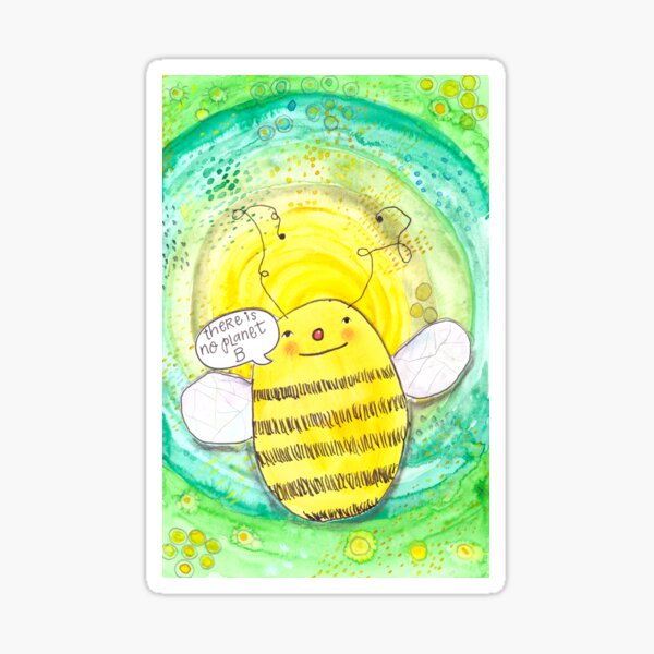 There Is No Planet B Bee Sticker