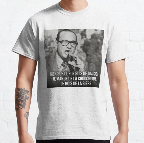 Jacques Chirac french swag Classic T-Shirt