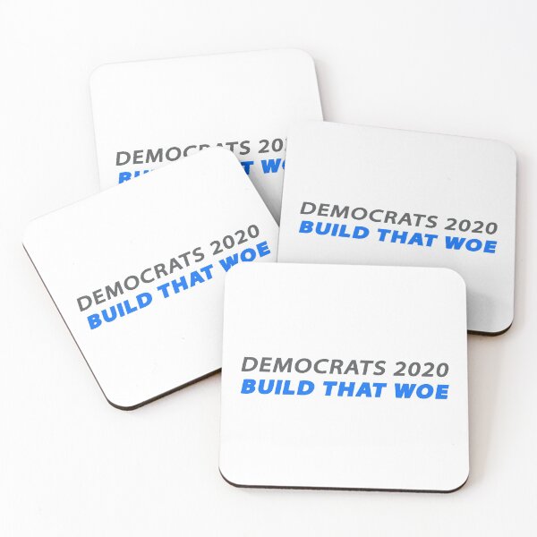 Item preview, Democrats 2020: BUILD THAT WOE designed and sold by Val Goretsky.