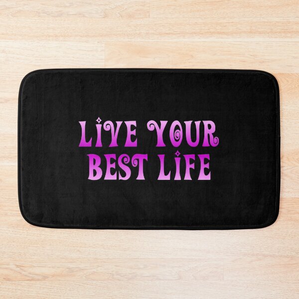 Item preview, Live Your Best Life designed and sold by saechla.