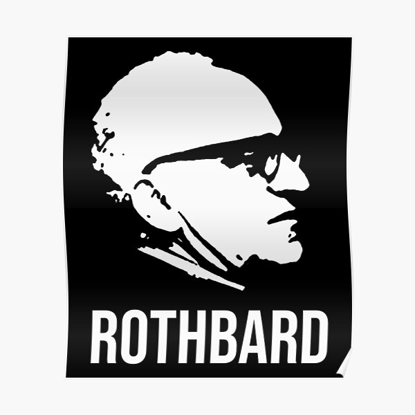 Murray Rothbard Posters | Redbubble