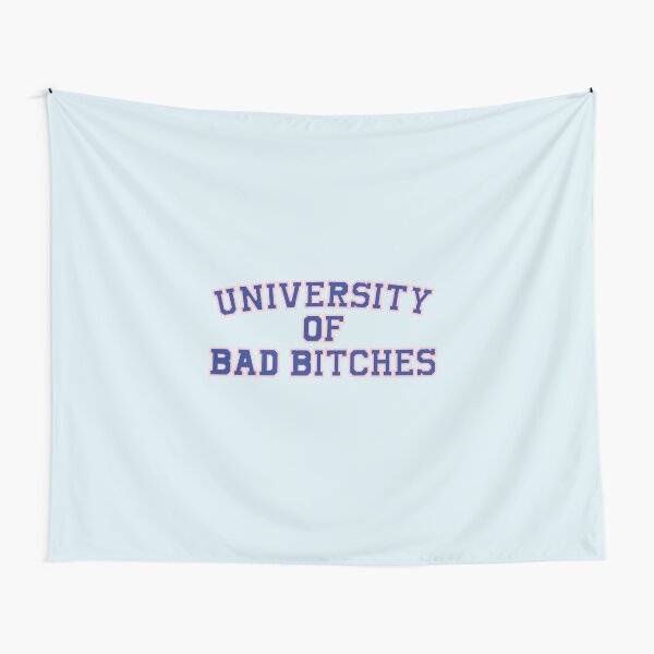 University of Bad Bitches Tapestry