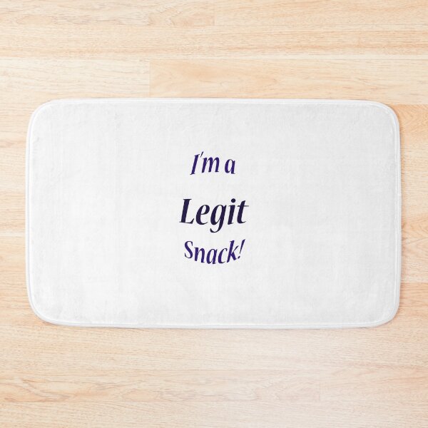 Item preview, I'm a legit snack! designed and sold by Emilie Boulter.