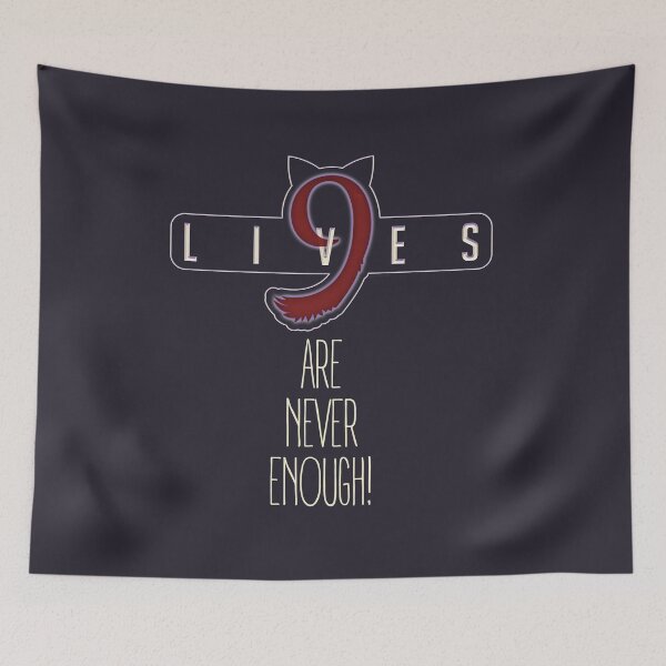 Item preview, 9 Lives Are Never Enough designed and sold by danielliamgill.
