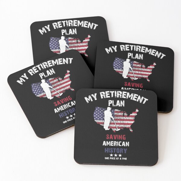 Item preview, Metal Detectorists Retirement Plan Treasure Hunter US Relic Hunting Gift designed and sold by theshirtinator.