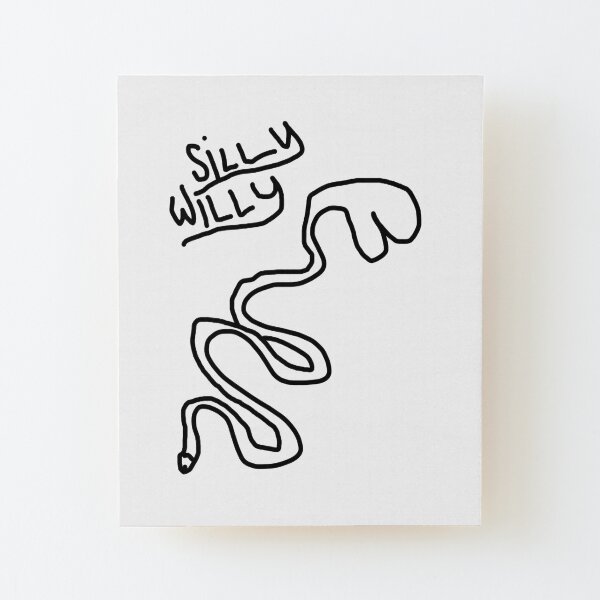 Silly Willy Wall Art | Redbubble