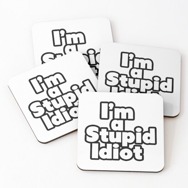 Item preview, Stupid Idiot designed and sold by JesterNotDead.