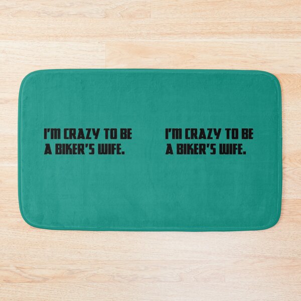 Item preview, fun, humor, trends, i'm crazy to be a biker's wife. designed and sold by leicha.