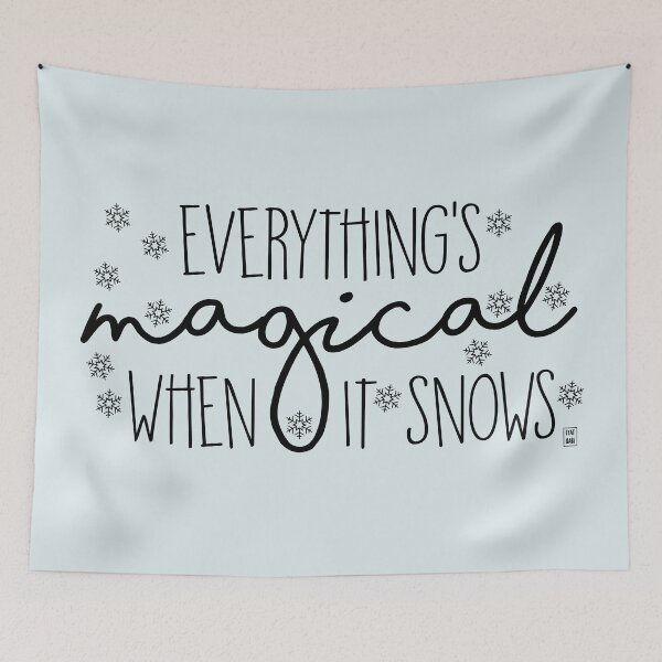 Item preview, Everything's magical when it snows designed and sold by fanartbygabi | Gabi Veiga.