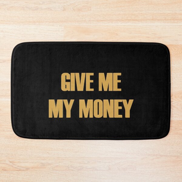 Item preview, give me my money designed and sold by yayor.