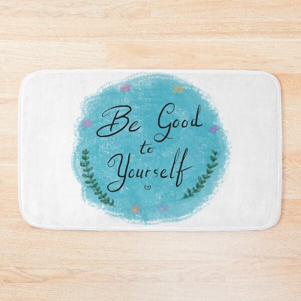 Item preview, Be Good To Yourself designed and sold by galactibabe.