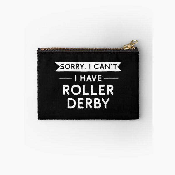 Item preview, Sorry I Can't I Have Roller Derby designed and sold by teesaurus.
