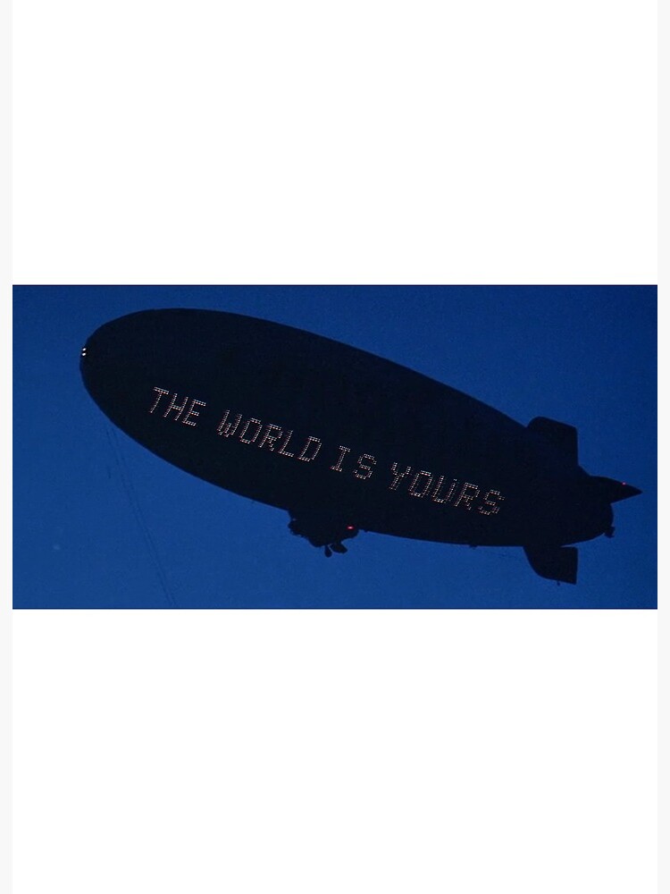 Scarface The World is Yours blimp