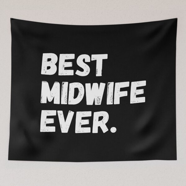 Item preview, Best Midwife Ever designed and sold by teesaurus.