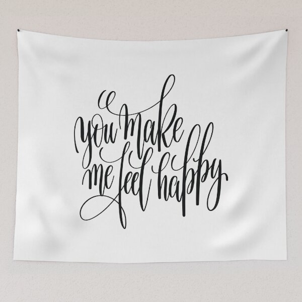Item preview, You Make Me Feel Happy Inspirational Quotes designed and sold by ProjectX23.