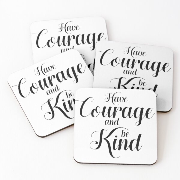 Item preview, have courage and be kind designed and sold by Mskathrynne.