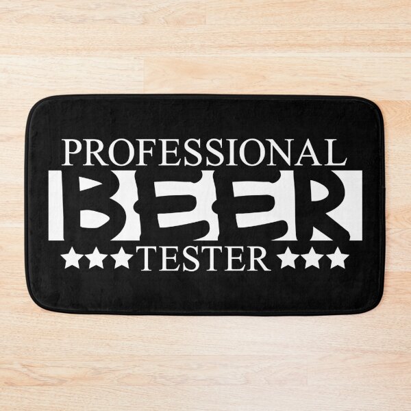 Item preview, Professional Beer Tester designed and sold by MrTeeTime.