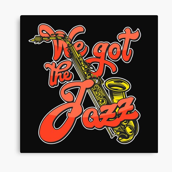 We Got The Jazz Canvas Print