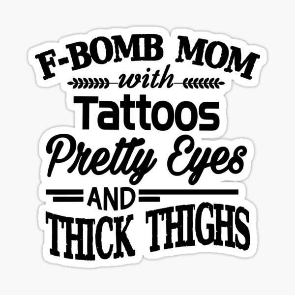 Free Free 67 F Bomb Mom With Tattoos Svg Free SVG PNG EPS DXF File
