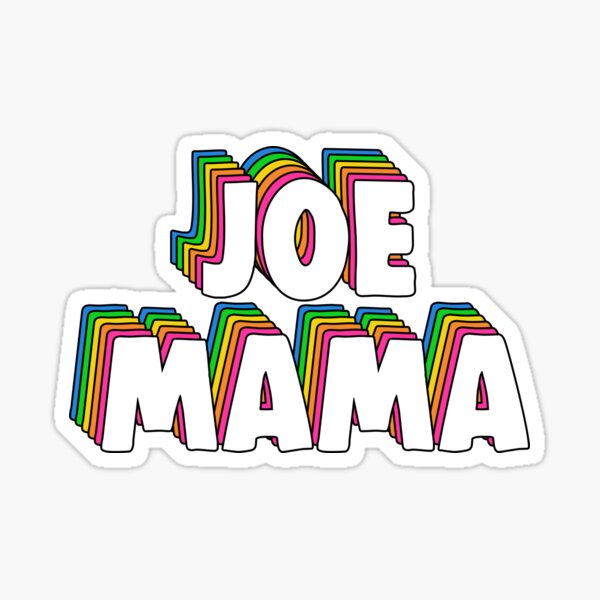 Joke Characters: Joe Mama by AyyLmaoSecondRevival on DeviantArt