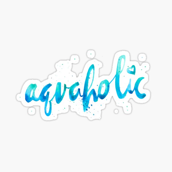 Aquaholic Sticker