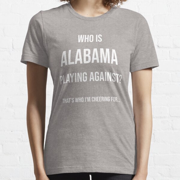Funny Alabama Football T Shirts for Sale Redbubble