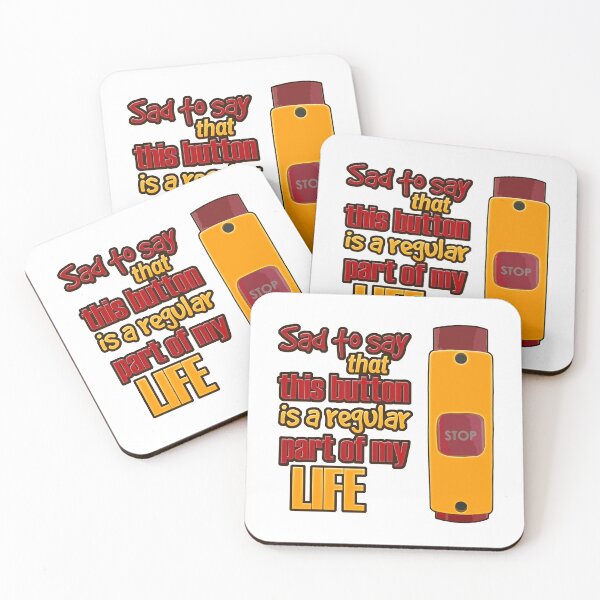 Item preview, Sad to say that this bus stop button is a regular part of my life designed and sold by Kam-designs.