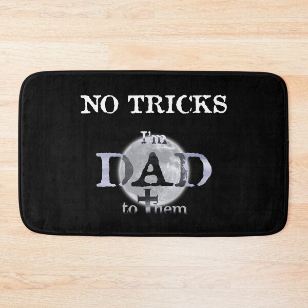 Item preview, NO TRICKS, DAD designed and sold by ozzyme.